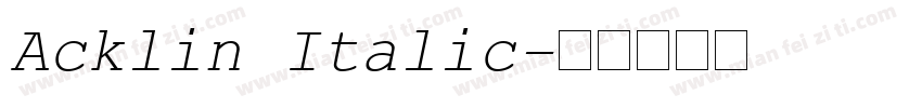 Acklin Italic字体转换